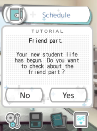 Bottom-screen tutorial popup titled "Friend part." It reads "Your new student life has begun. Do you want to check about the friend part?" with No and Yes buttons.